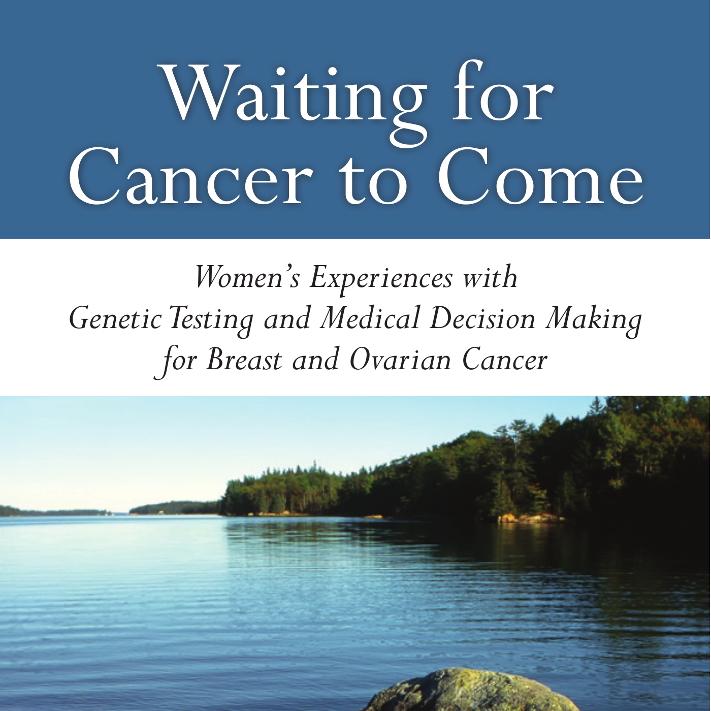 Waiting for Cancer to Come